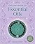 The First Book of Essential Oils by Stephanie Gerber