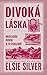 Divoká láska (Rose Hill, #1)