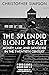 The Splendid Blond Beast: M...