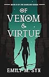 Of Venom and Virt...