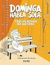 Dominga habla sol...