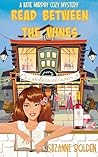 Read Between the Wines: A Katie Murphy Cozy Mystery