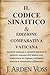 IL CODICE SINAITICO & EDIZI...