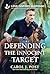 Defending the Innocent Target by Carol J. Post Defending the Innocent Target by Carol J. Post