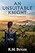 An Unsuitable Knight by K. M. Butler