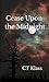 Cease Upon the Midnight (The Kids Aren't Alright Book 2)