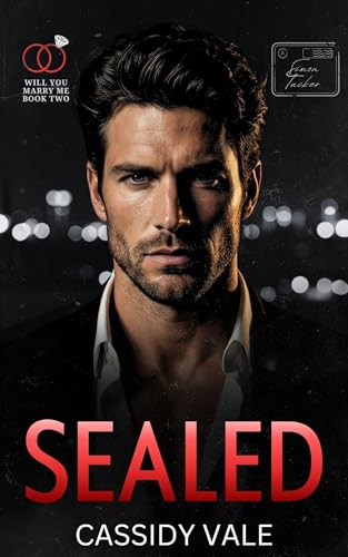 Sealed (Will You Marry Me Book 2)