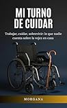 MI TURNO DE CUIDA...