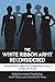The White Ribbon Army Reconsidered: The Woman's Christian Temperance Union after 150 Years