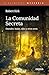 La Comunidad Secreta: Duendes, hadas, elfos y otros seres