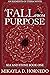 A Fall from Purpose by Mikayla D. Hornedo