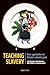 Teaching Slavery: New appro...