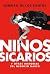Niños sicarios y otras historias del negocio narco by Germán de los Santos