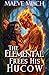 The Elemental Frees His Hucow by Maeve Milch