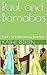 Paul and Barnabas: Paul's F...
