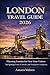 London Travel Guide 2026 by Amara Valeen London Travel Guide 2026 by Amara Valeen