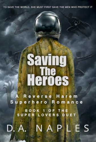 Saving the Heroes (Kindle Edition)