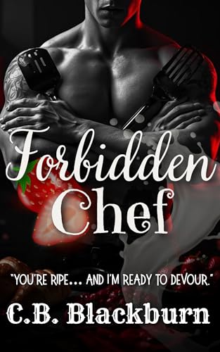 Forbidden Chef: A Taboo Affair with the Master Chef (Forbidden Men)