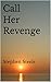 Call Her Revenge (The Uman ...