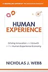 Human Experience: Driving Innovation and Growth in the Human Experience Economy