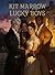 Lucky Boys by Kit Marrow