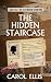 The Hidden Staircase: A Modern Retelling of the 1930's Classic by Carolyn Keene (The Nancy Drew Case Files Book 2)
