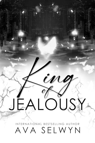 King of Jealousy: A Possessive Billionaire Grovel Romance (Kindle Edition)