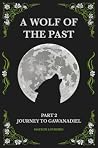 A Wolf Of The Past by Matilde Loureiro