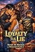 Loyalty is a Lie (Roche Pri...