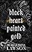 Black Heart Painted Gold by Elena Lawson