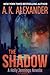 The Shadow: A Holly Jenning...