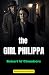 The Girl Philippa: A Tale o...
