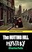 The Notting Hill Mystery: U...