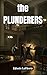 The Plunderers: A Daring Ta...