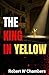 The King in Yellow: Stories...