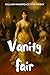 Vanity Fair: A Brilliant Sa...