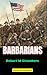 Barbarians: Twelve Men, One...