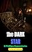 The Dark Star: A Gothic Tal...