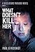 What Doesn't Kill Her by Paul G.  Vecchiet