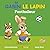 Gabin le lapin - Footballeur