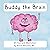 Buddy the Brain