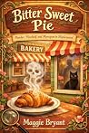 Bitter Sweet Pie:...