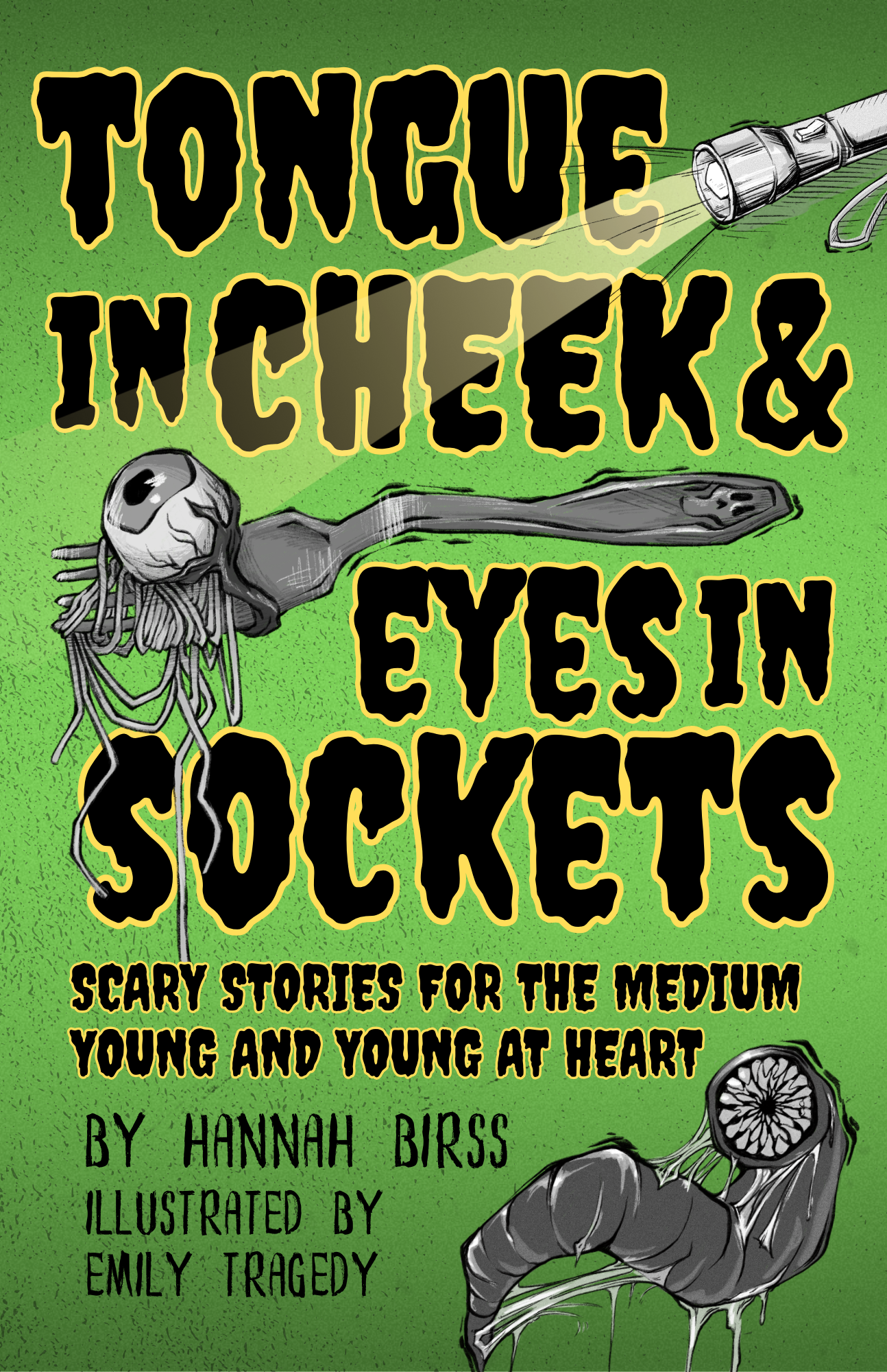 Tongue in Cheek & Eyes in Sockets
