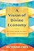 A Vision of Divine Economy: Reading Mark in Times of Global Capitalism