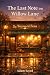 The Last Note on Willow Lane by Adam Sayed