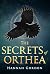 The Secrets of Orthea by Hannah   Gordon