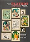 The Playboy Cartoon Album The Playboy Cartoon Album