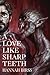 A Love Like Sharp Teeth