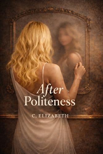 After Politeness (Kindle Edition)