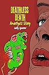 Deathless Death; Amartya's Story